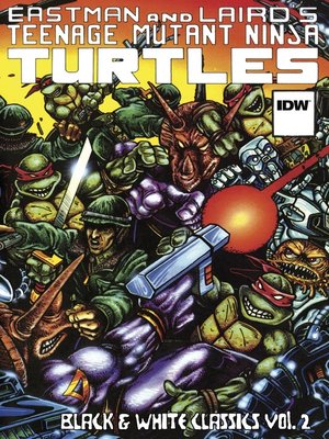 cover image of Teenage Mutant Ninja Turtles: Black & White Classics (2012), Volume 2